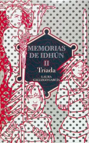 MEMORIAS DE IDHÚN II. TRÍADA MEMORIAS DE IDHÚN II. TRÍADA