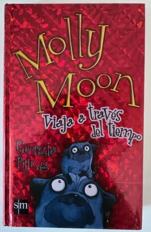 MOLLY MOON VIAJA A TRAVÉS DEL TIEMPO