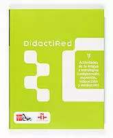 DIDACTIRED V. ACTIVIDADES DE LA LENGUA Y ESTRATEGIAS DIDACTIRED V. ACTIVIDADES DE LA LENGUA Y ESTRATEGIAS