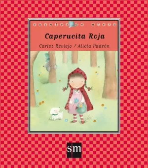 CAPERUCITA ROJA CAPERUCITA ROJA