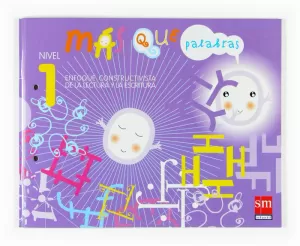 MÁS QUE PALABRAS. ENFOQUE CONSTRUCTIVISTA DE LA LECTURA Y LA ESCRITURA. NIVEL 1