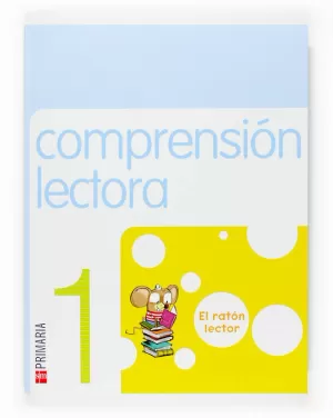 COMPRENSIÓN LECTORA. EL RATÓN LECTOR. 1 PRIMARIA