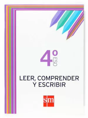 LEER, COMPRENDER Y ESCRIBIR. 4 ESO