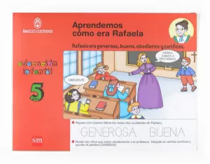 APRENDEMOS COMO ERA RAFAELA. 5 AÑOS. ÁNGELES CUSTODIOS
