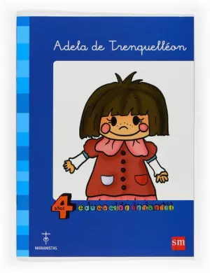 ADELA DE TRENQUELLÉON. 4 AÑOS EDUCACIÓN INFANTIL. COMPAÑÍA DE MARÍA