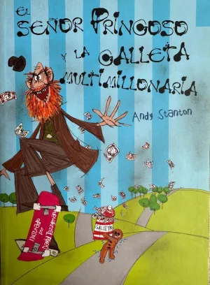 EL SEÑOR PRINGOSO Y LA GALLETA MULTIMILLONARIA