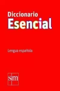 DICCIONARIO ESENCIAL. LENGUA ESPAÑOLA DICCIONARIO ESENCIAL. LENGUA ESPAÑOLA