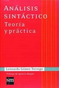 ANÁLISIS SINTÁCTICO. TEORÍA Y PRÁCTICA ANÁLISIS SINTÁCTICO. TEORÍA Y PRÁCTICA