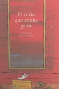 EL RATÓN QUE COMÍA GATOS