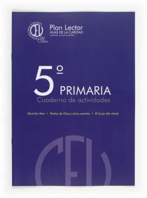 PLAN LECTOR HIJAS DE LA CARIDAD: LECTORES COMPROMETIDOS. 5 PRIMARIA. CUADERNO DE ACTIVIDADES