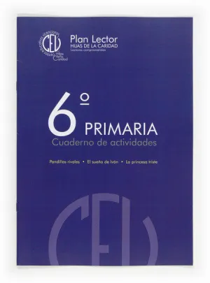 PLAN LECTOR HIJAS DE LA CARIDAD: LECTORES COMPROMETIDOS. 6 PRIMARIA. CUADERNO DE ACTIVIDADES