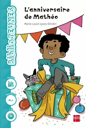 LANNIVERSAIRE DE MATHÉO. NIVEAU 2  [A1.1]