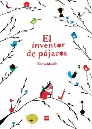 EL INVENTOR DE PÁJAROS EL INVENTOR DE PÁJAROS