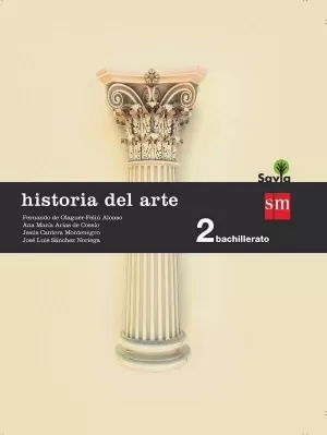 HISTORIA DEL ARTE. 2 BACHILLERATO. SAVIA HISTORIA DEL ARTE. 2 BACHILLERATO. SAVIA