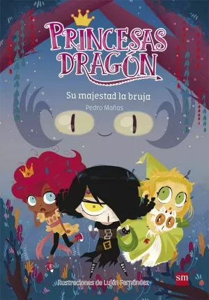 PRINCESAS DRAGÓN 3: SU MAJESTAD LA BRUJA