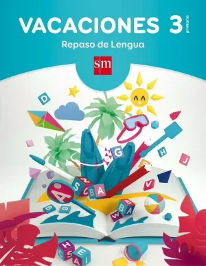 VACACIONES: REPASO DE LENGUA. 3 EDUCACIÓN PRIMARIA
