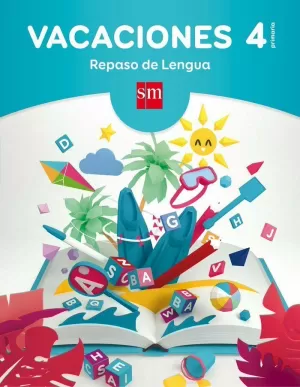 VACACIONES: REPASO DE LENGUA. 4 EDUCACIÓN PRIMARIA