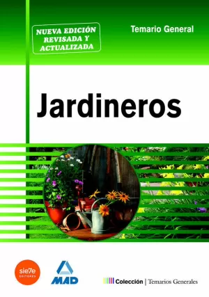 JARDINEROS. TEMARIO GENERAL. JARDINEROS. TEMARIO GENERAL.