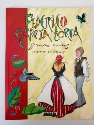 FEDERICO GARCÍA LORCA PARA NIÑOS FEDERICO GARCÍA LORCA PARA NIÑOS