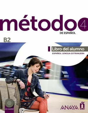 MÉTODO 4 DE ESPAÑOL (B2). LIBRO DEL ALUMNO