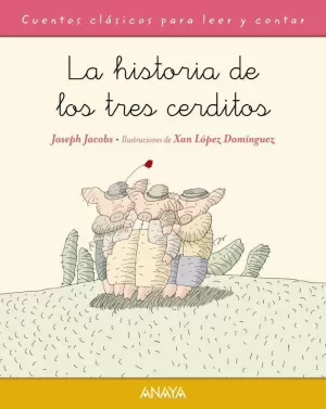 LA HISTORIA DE LOS TRES CERDITOS LA HISTORIA DE LOS TRES CERDITOS