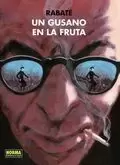 UN GUSANO EN LA FRUTA UN GUSANO EN LA FRUTA