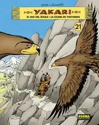YAKARI VOL 21. EL HIJO DEL AGUILA - LA COLERA DE THATHANKA