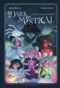 DARK MYSTICAL 1. LA VOZ DE LOS SUEÑOS