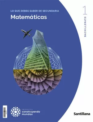 MATEMATICAS APLICADAS A LA CIENCIAS SOCIALES I 1 BTO CONSTRUYENDO MUNDOS