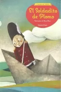 EL SOLDADITO DE PLOMO (CUENTOS DE FABULA)