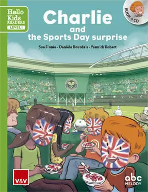 CHARLIE AND THE SPORTS DAY SURPRISE (HELLO KIDS)