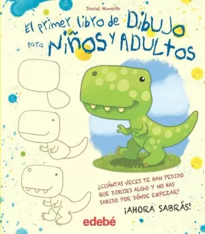 EL PRIMER LIBRO DE DIBUJO PARA NIÑOS Y ADULTOS