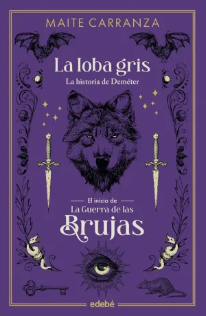 LA LOBA GRIS. LA HISTORIA DE DEMETER