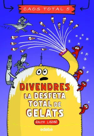 DIVENDRES: LA DESFETA TOTAL DE GELATS