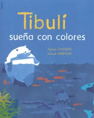 TIBULI SUEÑA CON COLORES