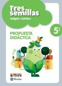 RELIGION CATOLICA TRES SEMILLAS 5 AÑOS PROPUESTA DIDACTICA