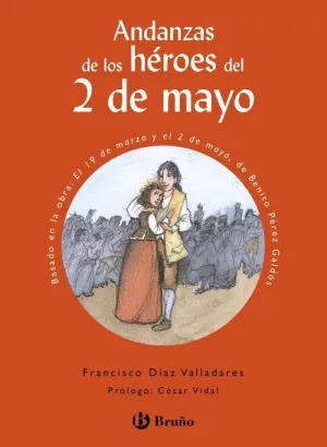 ANDANZAS DE LOS HÉROES DEL 2 DE MAYO