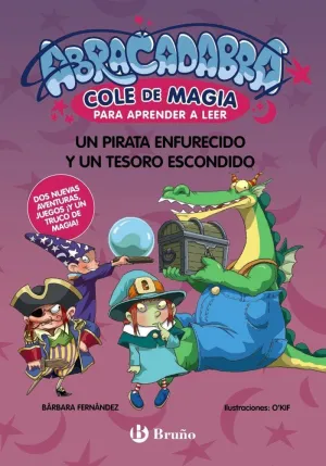 ABRACADABRA, COLE DE MAGIA PARA APRENDER A LEER, 10. UN PIRATA ENFURECIDO Y UN TESORO ESCONDIDO