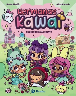 HERMANAS KAWAI 4 HECHIZO EN VALLE CUENTO