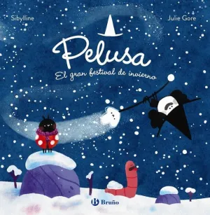 LA BRUJA PELUSA 2 PELUSA Y EL GRAN FESTIVAL DE INVIERNO