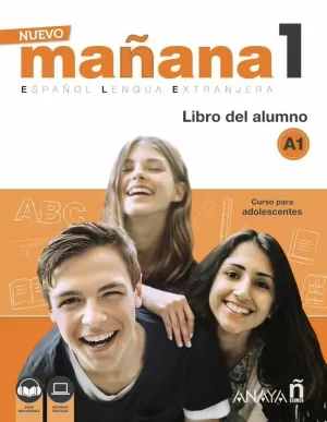 NUEVO MANAÑA 1 (A1). LIBRO DEL ALUMNO NUEVO MANAÑA 1 (A1). LIBRO DEL ALUMNO