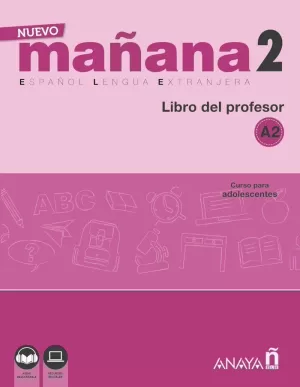 NUEVO MAÑANA 2 (A2). LIBRO DEL PROFESOR NUEVO MAÑANA 2 (A2). LIBRO DEL PROFESOR