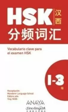 VOCABULARIO CLAVE PARA LA PREPARACIÓN DE HSK 1-3