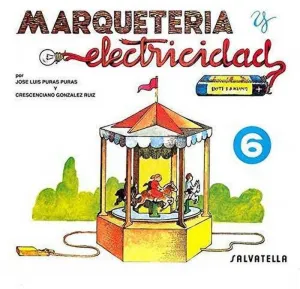MARQUETERIA Y ELECTRICIDAD 6 MARQUETERIA Y ELECTRICIDAD 6