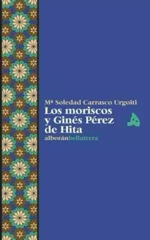 MORISCOS Y GINES PEREZ DE HITA,LOS