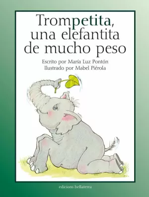 TROMPETITA UNA ELEFANTITA DE MUCHO PESO