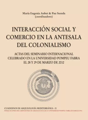 INTERACCION SOCIAL Y COMERCIO EN LA ANTESALA DEL COLONIALISM