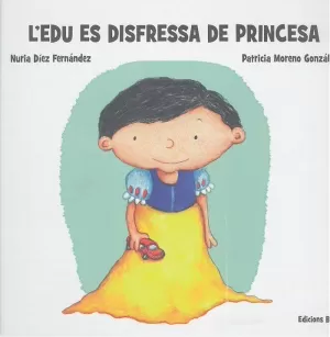 L'EDU ES DISFRESSA DE PRINCESA