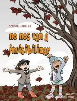 NO NOS VAN A INVISIBILIZAR