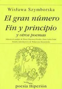 EL GRAN NÚMERO ; FIN Y PRINCIPIO Y OTROS POEMAS